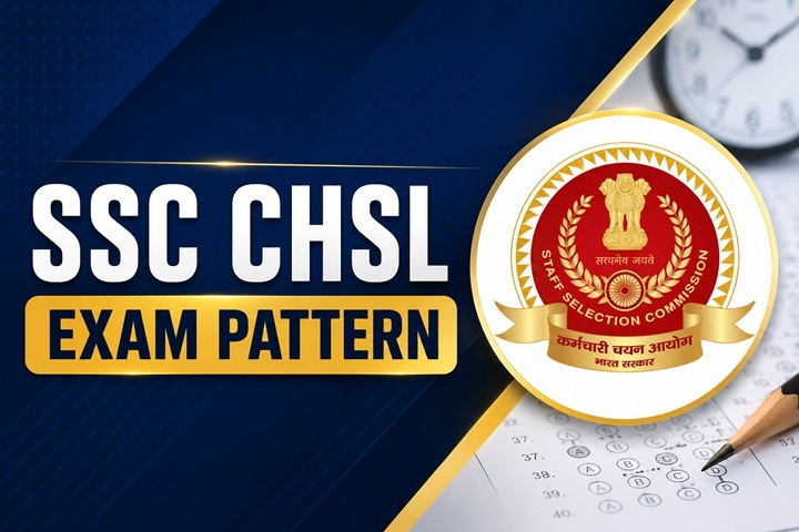 SSC CHSL Exam Pattern 2026: Tier 1 & Tier 2 Exam Pattern, Marking Scheme & Sections
